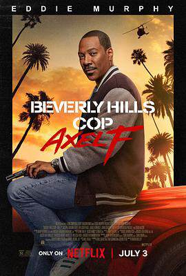 《比佛利山超級警探4 Beverly Hills Cop, Axel F》